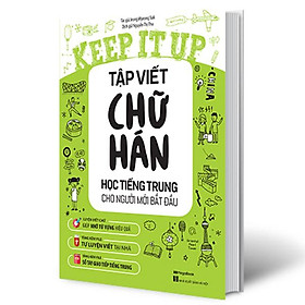 Hình ảnh Keep It Up - Tập Viết Chữ Hán - Học Tiếng Trung Cho Người Mới Bắt Đầu