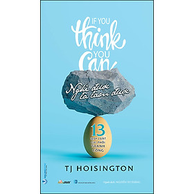 Sách Nghĩ Được Là Làm Được