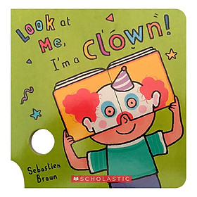 Look At Me: I'M A Clown!