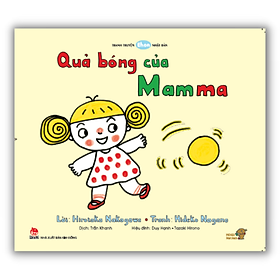 [Download Sách] Quả bóng của Mamma - Tranh truyện Ehon cho bé 0-3 tuổi, kích thích phát triển đa giác quan - Mọt sách Mogu