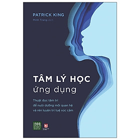 Tâm Lý Học Ứng Dụng - Tác Giả Patrick King (1980 Books)