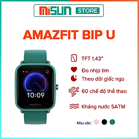 Đồng Hồ Thông Minh Amazfit Bip U