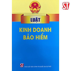Sách - Luật Kinh Doanh Bảo Hiểm - NXB Chính Trị Quốc Gia