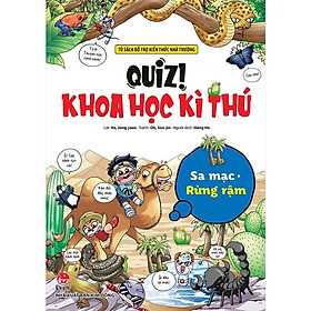 Ảnh bìa Sách - Quiz! Khoa học kì thú - Sa mạc Rừng rậm