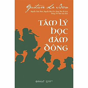  Sách - Tâm Lý Học Đám Đông (Tái Bản Mới Nhất) 