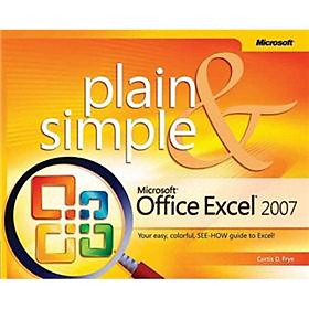 Microsoft Office Excel 2007 Plain & Simple (Plain & Simple)