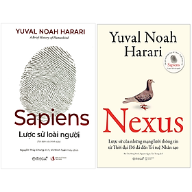 Combo Sách Sapiens Lược Sử Loài Người + Nexus - Lược Sử Của Những Mạng Lưới Thông Tin Từ Thời Đại Đồ Đá Đến Trí Tuệ Nhân Tạo (Bộ 2 Cuốn)