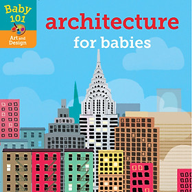 Ảnh bìa Sách thiếu nhi tiếng Anh - Architecture for Babies