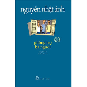 Phòng Trọ Ba Người (Tái Bản Mới Nhất)