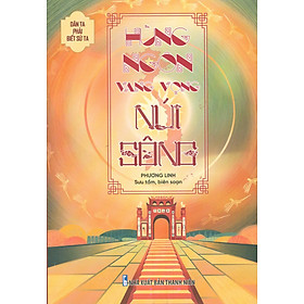 Hùng Ngôn Vang Vọng Núi Sông