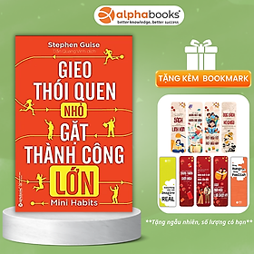 Gieo Thói Quen Nhỏ, Gặt Thành Công Lớn