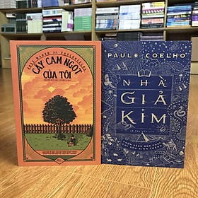 Combo sách văn học Brazil NHÀ GIẢ KIM PAULO COELHO + CÂY CAM NGỌT CỦA TÔI