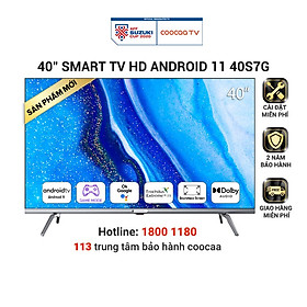 [SẢN PHẨM MỚI] SMART TV Coocaa 40 inch - Android 11 TV  Wifi Viền mỏng - Model 40S7G - Hàng chính hãng