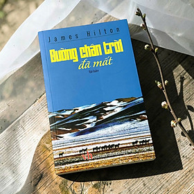 Đường Chân Trời Đã Mất (Tái Bản 2019)