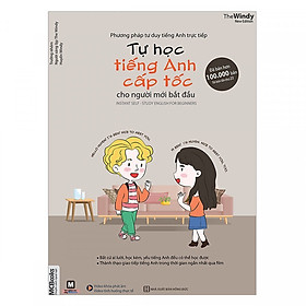 Tự Học Tiếng Anh Cấp Tốc Cho Người Mới Bắt Đầu ( tải APP MCBOOKS để trải nghiệm hệ sinh thái MCPlatform và nhận quà tặng ) tặng thêm bookmark