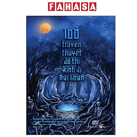 Sách - 100 Truyền Thuyết Đô Thị Kinh Dị Đài Loan - Tập 1