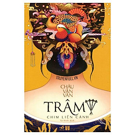 Trâm (Tập 4) - Chim Liền Cánh (Tái Bản 2019)