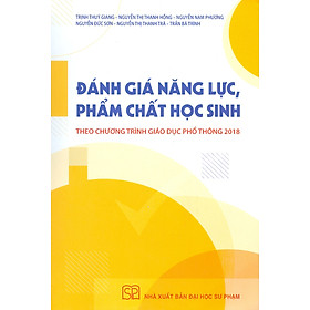[Tải ebook] Đánh Giá Năng Lực, Phẩm Chất Học Sinh Theo Chương Trình Giáo Dục Phổ Thông 2018 PDF