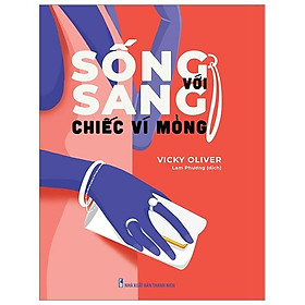 Sống sang với chiếc ví mỏng