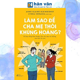 Làm Sao Để Cha Mẹ Thôi Khủng Hoảng