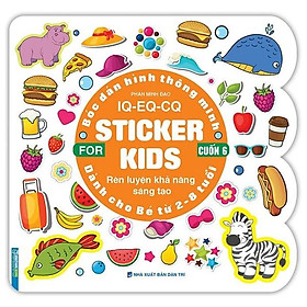 Bóc Dán Hình Thông Minh IQ-EQ-CQ - Sticker For Kids - Cuốn 6 (Tái Bản 2023)