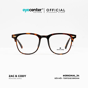 Gọng kính cận nam nữ chính hãng B34-S by ZAC CODY B34 nhựa dẻo chống gãy nhập khẩu by Eye Center Vietnam