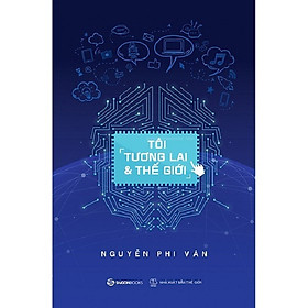 Tôi, Tương Lai Và Thế Giới Tặng kèm sổ tay