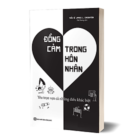 Sách - Đồng cảm trong hôn nhân: Yêu trọn vẹn những điều khác biệt (MC)