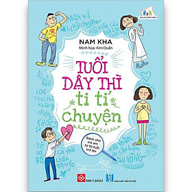 Sách - Tuổi dậy thì ti tỉ chuyện - Cùng con trưởng thành - Đinh Tị Books