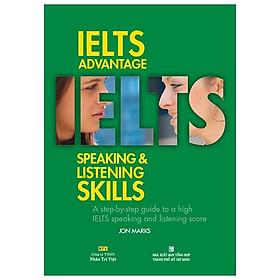 Sách IELTS Advantage Speaking & Listening Skills (Kèm CD) - Trí Việt