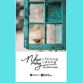 Sách : Như Mây Thong Dong