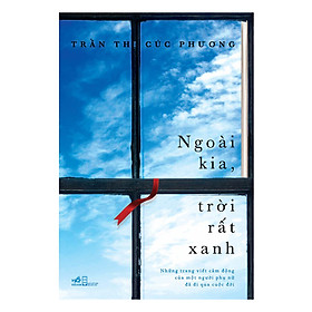 [Download Sách] Ngoài Kia, Trời Rất Xanh