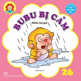 Sách Bé Học Lễ Giáo - Bubu Tập 26: Bubu Bị Cảm (Tái Bản)