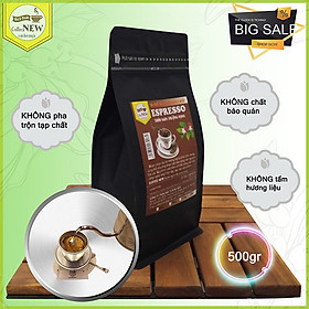 Cà Phê ESPRESSO - Rang Mộc Nguyên Chất (Gói 500g) Tặng Thìa Đong Cà Phê - Pha Máy Hoặc Pha Phin - Hậu Đậm, Vị Đắng Nhẹ, Mùi Hương Thanh Thoát- Coffee New
