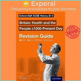 Sách - Oxford AQA GCSE History: Britain: Health and the People c1000-Present Day by Aaron Wilkes (UK edition, paperback)