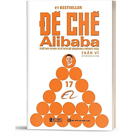 [Download Sách] BIZBOOKS – Sách Đế Chế Alibaba - Bí Mật Quản Trị Nhân Lực Để Tạo Ra Một Đội Quân Bách Chiến Bách Thắng - MinhAnBooks 