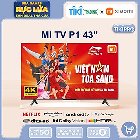 Android Tivi Xiaomi 4K 43 inch L43M6-6ARG - Mi TV 4K P1 Seris 43" - Model 2022
