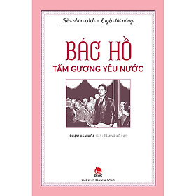Bộ Sách - Rèn Nhân Cách - Luyện Tài Năng:  Bác Hồ