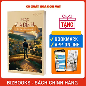 Không gia đình: Hồi ức về một tuổi thơ không cha mẹ