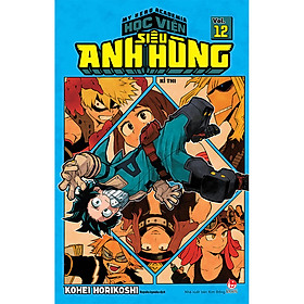 My Hero Academia - Học Viện Siêu Anh Hùng Tập 12: Kì Thi (Tái Bản 2021)