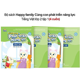 Sách – Bộ 4 cuốn Happy Family – Cùng con phát triển năng lực Tiếng Việt 2 (Tập 2A – 2B)