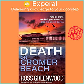 Sách - Death on Cromer Beach : The start of a BRAND NEW crime series from best by Ross Greenwood (UK edition, paperback)