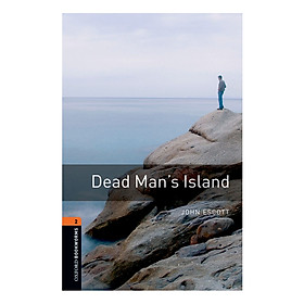 Oxford Bookworms Library (3 Ed.) 2: Dead Man'S Island