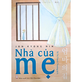 Hình ảnh Nhà của mẹ - Jon Kyong Nin