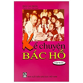 Kể Chuyện Bác Hồ - Tập 7