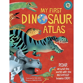 Sách lịch sử thiếu nhi tiếng Anh: My First Dinosaur Atlas