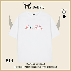 Áo Thun Đôi, Cặp Mr.Buffalo "Love Baby" Tshirt Cotton 100% có bigsize Unisex Local Brand B14B15 - B14 - Trắng