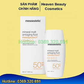 Kem Chống Nắng Thế Hệ Mới Mesoestetic Mineral Matt Antiaging Fluid Mesoprotech SPF 50+ 50ml