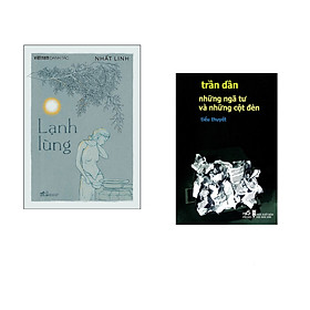 Combo 2 cuốn sách: Lạnh Lùng (Việt Nam Danh Tác) + Những ngã tử và những cột đèn
