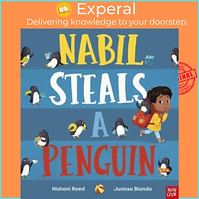 Sách - Nabil Steals a Penguin by Nishani Reed (author),Junissa Bianda (artist) (UK edition, Paperback)